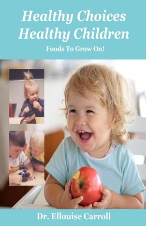 Healthy Choices Healthy Children—Foods To Grow On book cover